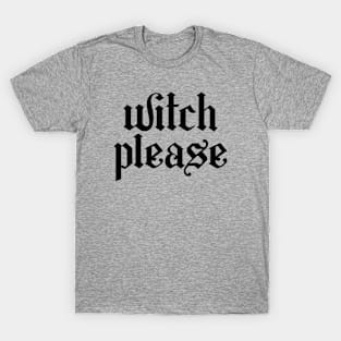 Witch Please Vol.2 T-Shirt